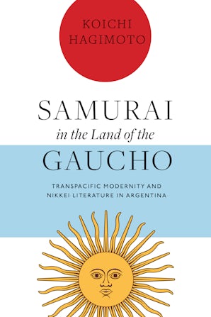 Samurai in the Land of the Gaucho – Vanderbilt University Press