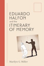 Eduardo Halfon and the Itinerary of Memory