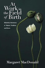 At Work in the Field of Birth