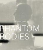 Phantom Bodies