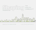 Shaping the Healthy Community